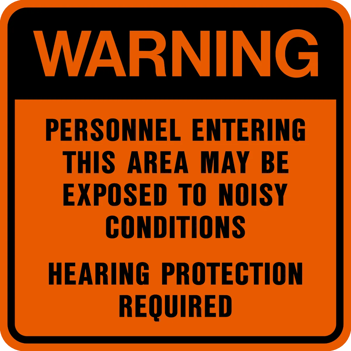 Warning - Ear Protection